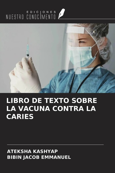 Ateksha Kashyap (U. A.) | Libro DE Texto Sobre LA Vacuna Contra LA Caries | Buch-image
