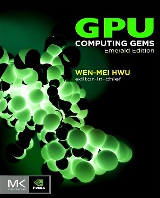 GPU Computing Gems Emerald Edition - 9780123849885