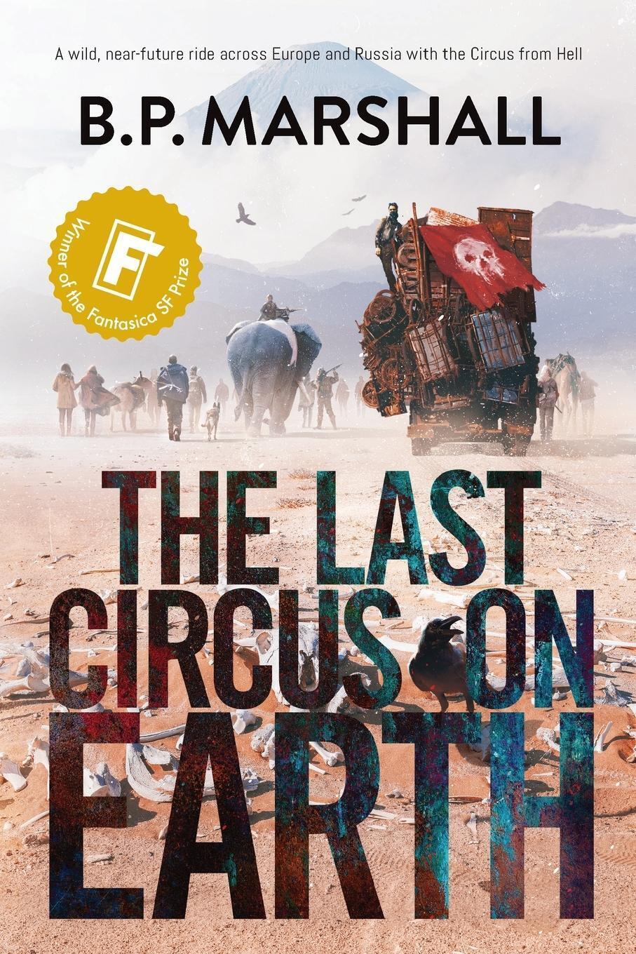 Thumbnail - The Last Circus On Earth | B P Marshall | Taschenbuch | Paperback |