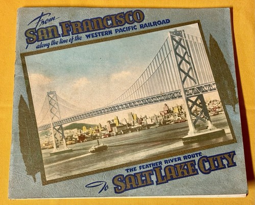 Vintage 1944 Book San Francisco to Salt Lake City along Western Pacific Railroad