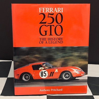 FERRARI 250 GTO THE HISTORY OF A LEGEND BOOK ANTHONY PRITCHARD GTO