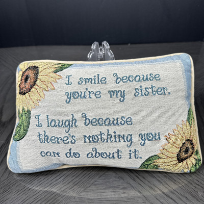 I Smile Because You re My Sister Pillow Gift Tapestry Sunflower Small Funny Cute
