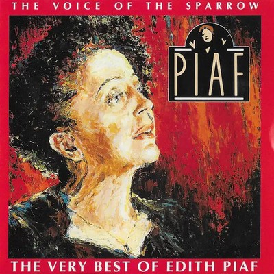 CD Edith Piaf The Voice Of The Sparrow: The Very Best Of Edith Piaf NEW OVP