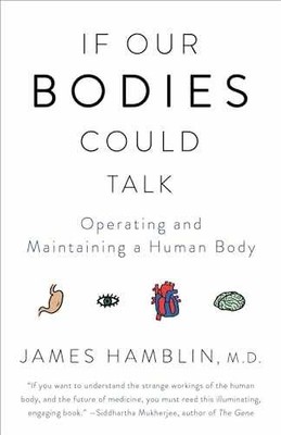 If Our Bodies Could Talk: Operating - Paperback, by Hamblin James - Very Good