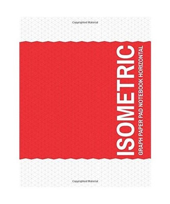 Isometric: graph paper notebook: Mathematics Practices 3D Shapes Drawing,Landsca