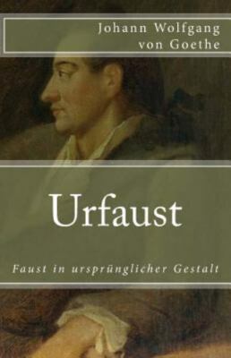 Urfaust (Klassiker der Weltliteratur) (German Edition) - von Goethe, Johann Wolf
