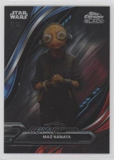 2024 Topps Chrome Black Star Wars Blue & Red Lava Refractor /99 Maz Kanata 19hu