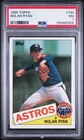 1985 Topps - Nolan Ryan #760 - PSA 7 NEW SLAB