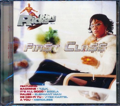 Sizzla, Anthony B, Mr. Vegas, Etc. - Riddim Rider: First Class (rhythm: ''Firs...