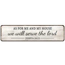 As for Me and My House We Will Serve the Lord Metal Tin Sign Bible Verse, 4"x16"