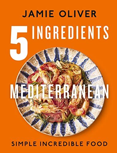 5 Ingredients Mediterranean: Simple Incredible Food-Jamie Oliver - Picture 1 of 1