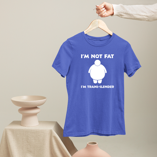 I M NOT FAT TRANS-SLENDER T-SHIRT FUNNY JOKE QUOTE CHUBBY BIRTHDAY GIFTS - Picture 16 of 20