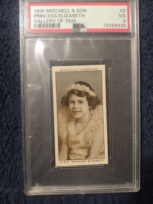 1935 Mitchell ''Gallery of 1934''  Princess Elizabeth #2 ~~ PSA 3 ~~ THE QUEEN RC!