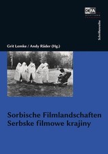 Sorbische Filmlandschaften. Serbske filmowe krajiny. Buch inklusive DVD. Lemke, 