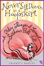 Never Sit Down In A Hoopskirt  - VERY GOOD