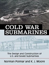 Cold War Submarines by Polmar, Moore, J.  New 9781574885309 Fast Free Shipping-