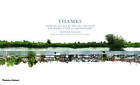 Thames: From Its Source to the Sea and Back: The Whole River in Photographs by Thames & Hudson Ltd (Hardback, 2009)