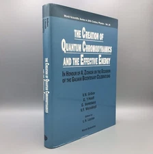 The Creation of Quantum Chromodynamics and the Effective Energy 2001 Hardcover