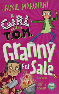 A Girl Called T.O.M,: Granny for Sale -  NEW Jackie Marchant 2021
