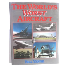 World's Worst Aircraft by Bill Yenne (1990) HC Aviation Airplanes Jets A1-28