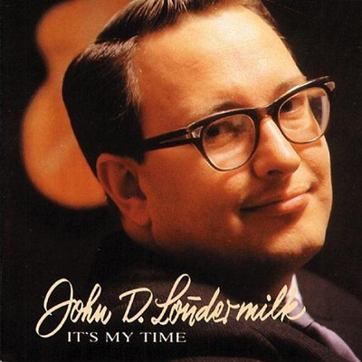 John d. Loudermilk - It S My Time
