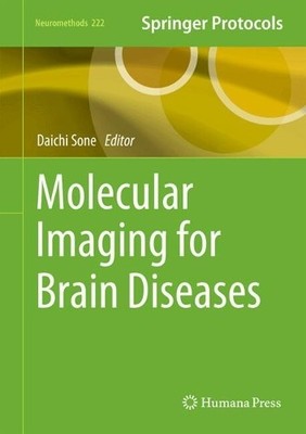 Molecular Imaging for Brain Diseases - 9781071644935