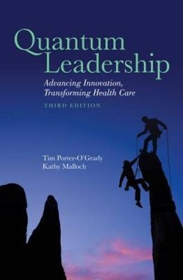 Quantum Leadership: Advancing Innovation, Transforming Health Care - VERY GOOD