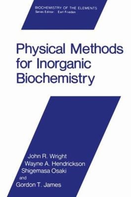 Physical Methods for Inorganic Biochemistry Hardcover
