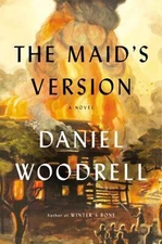 The Maid's Version Daniel Woodrell