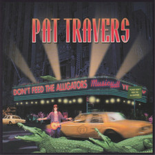 Pat Travers Dont Feed the Alligators (CD) Alb...