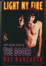 LIGHT MY FIRE MY LIFE WITH THE DOORS - RAY MANZAREK - INSCRIBED BY RAY & WIFE 