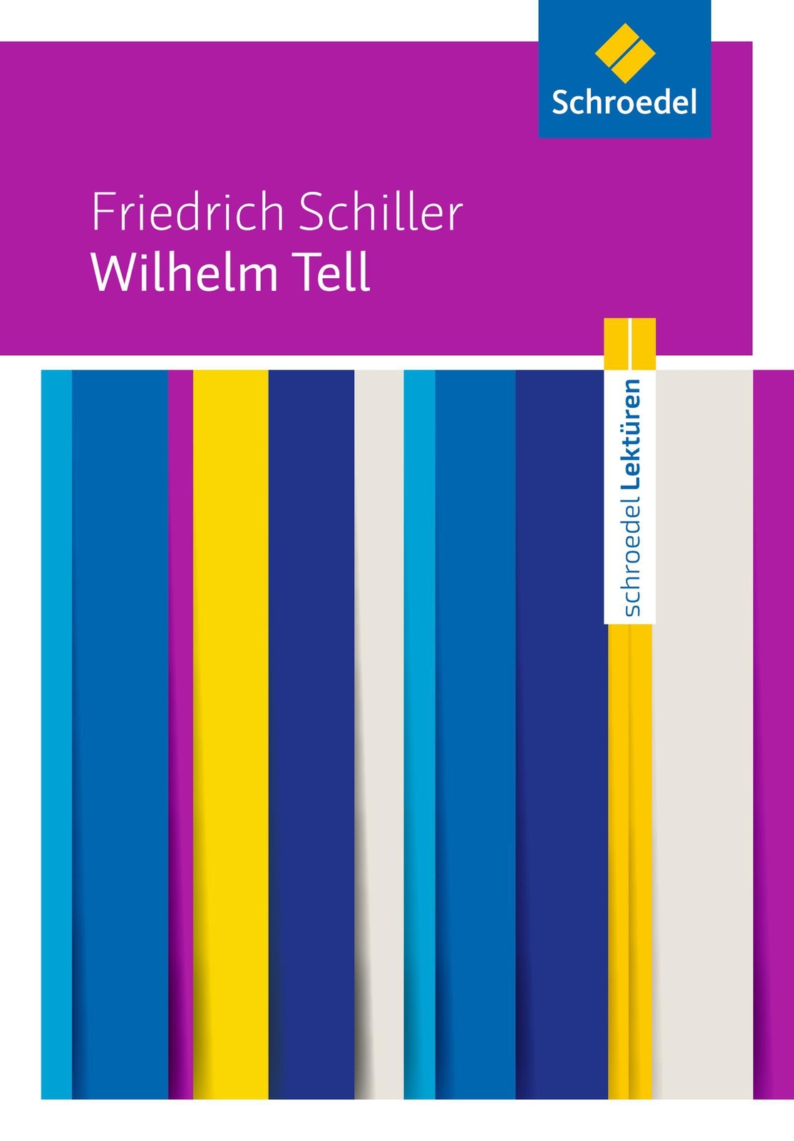 Thumbnail - Wilhelm Tell: Textausgabe | Friedrich Schiller: Wilhelm Tell:
