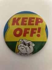 Vintage KEEP OFF Button Pin Pin-Back Guard Dog Advertising 2" HTF