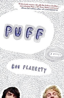 Puff: A Novel by Bob Flaherty (English) Paperback Book