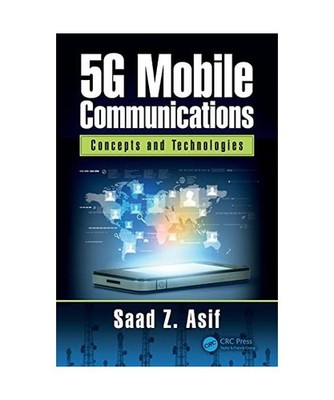 5G Mobile Communications: Concepts and Technologies: Concepts and Technologies, 