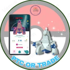 Pokémon Go  ✨ Shiny Dynamax Duraludon ✨ PTC 80K Dust OR 1Mil Dust