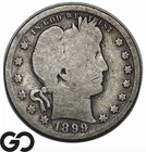 1899-S Barber Quarter, Better San Francisco Issue