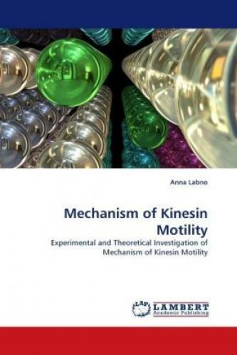 Thumbnail - Mechanism Of Kinesin Motility Experimental And Theoretical