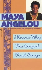 I Know Why the Caged Bird Sings - paperback, Maya Angelou, 0553279378