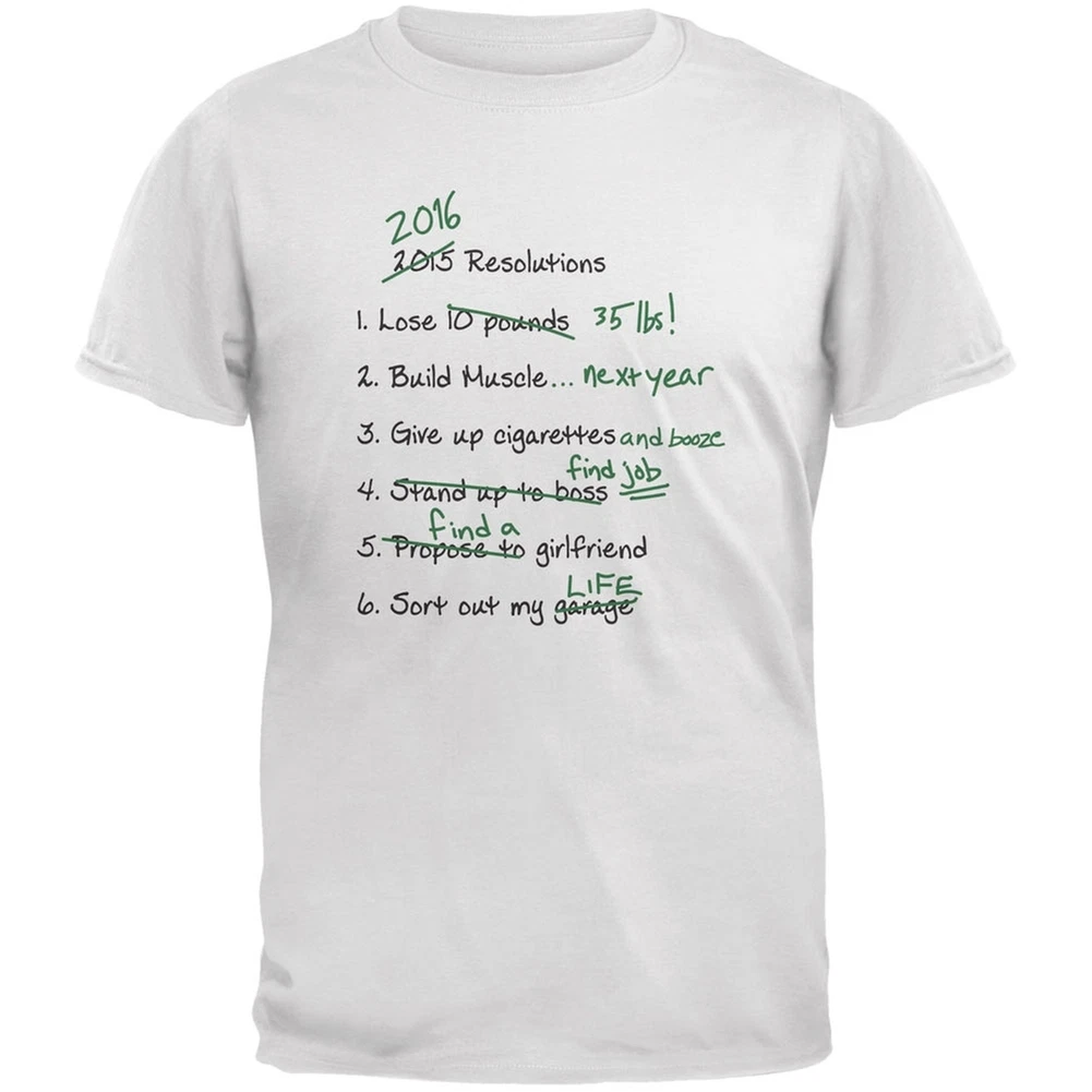 Funny New Years Resolution List White Adult T Shirt