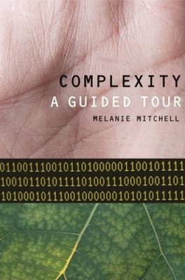 Complexity: A Guided Tour by Mitchell, Melanie [Hardback]