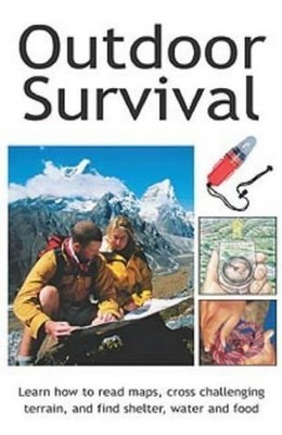 Outdoor Survival: Learn How to Read Maps, Cross ... by Hattingh, Garth Paperback