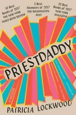 Priestdaddy: A Memoir - Paperback By Lockwood, Patricia - GOOD