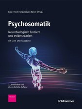 Psychosomatik - neurobiologisch fundiert und ...