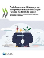 Oecd | Fortalecendo A LiderançA Em Integridade Na AdministraçãO PúBlica...