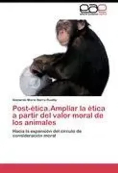 Abelardo Mario Barra Ruatta | Post-éTica.Ampliar La éTica A Partir Del Valor...-image