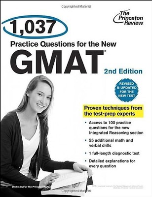 1,037 Practice Questions for the New GMAT, 2nd Edition: Revised and Updated for