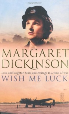 Wish Me Luck By Margaret Dickinson. 9780330442114