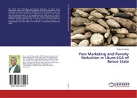 Solomon Gbaka | Yam Marketing And Poverty Reduction In Ukum LGA Of Benue State