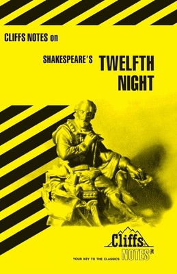 Shakespeare's Twelfth Night (Cliffs Notes)